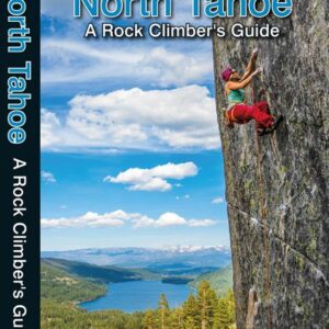 North Tahoe A Rock Climbers Guide