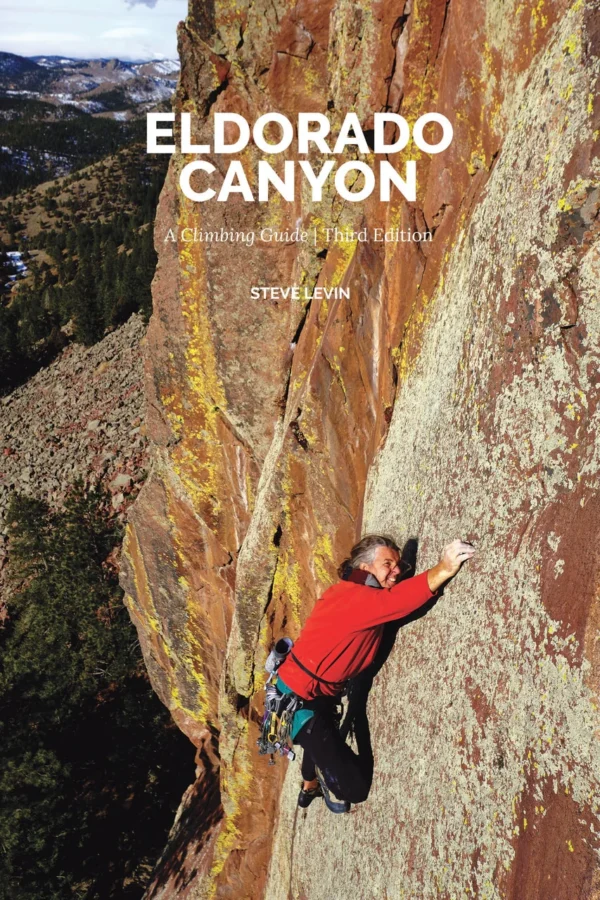 Eldorado Canyon a Climbing Guide Third Edition