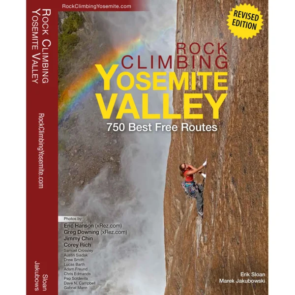 Rock Climbing Yosemite Valley 750 Best Free Routes